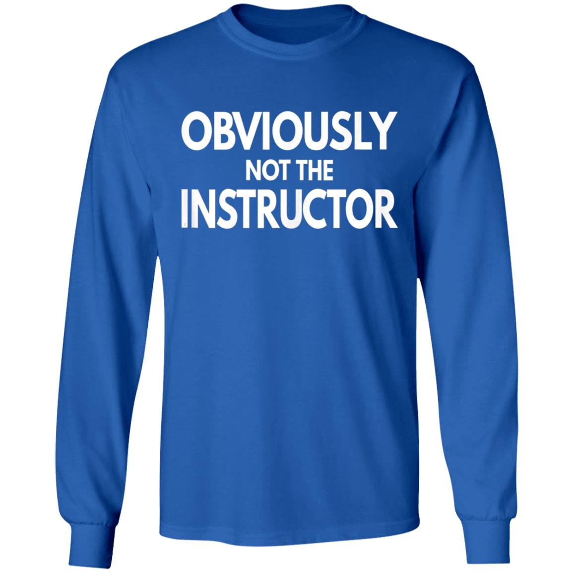 Obviously Not The Instructor Tank Top sweatshirt - Teechipus