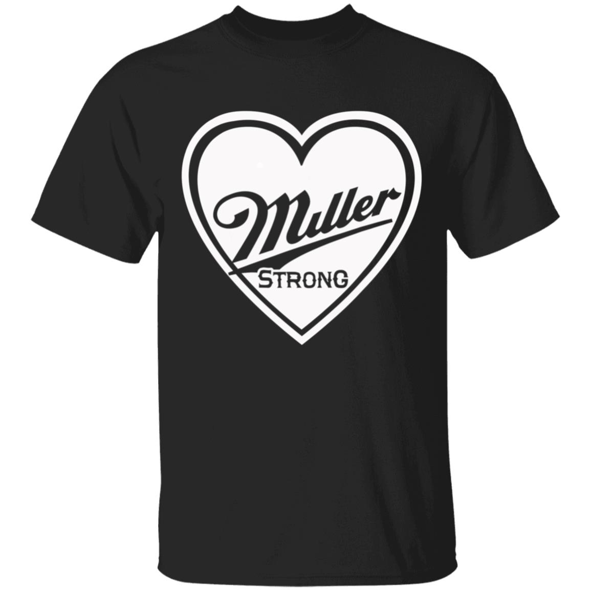 Miller strong t shirt - Teechipus