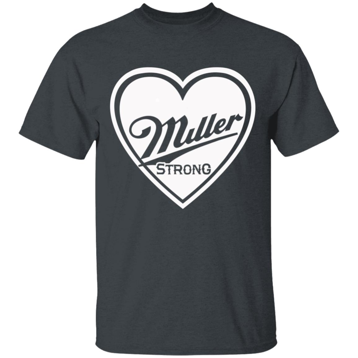 Miller strong t shirt - Teechipus