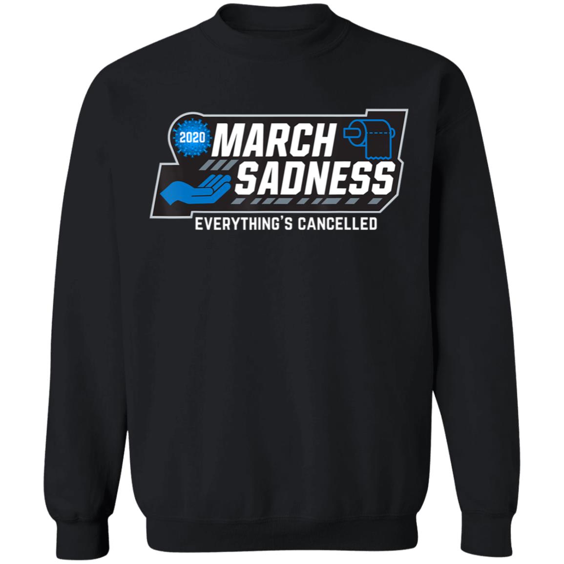 March Sadness Everythings Cancelled Parody Funny Basketball T-Shirt - Teechipus