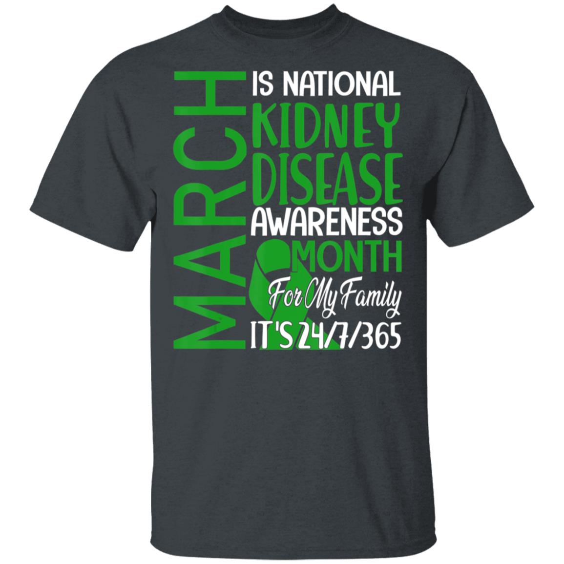 March is national kidney disease awareness month gift t shirt - Teechipus