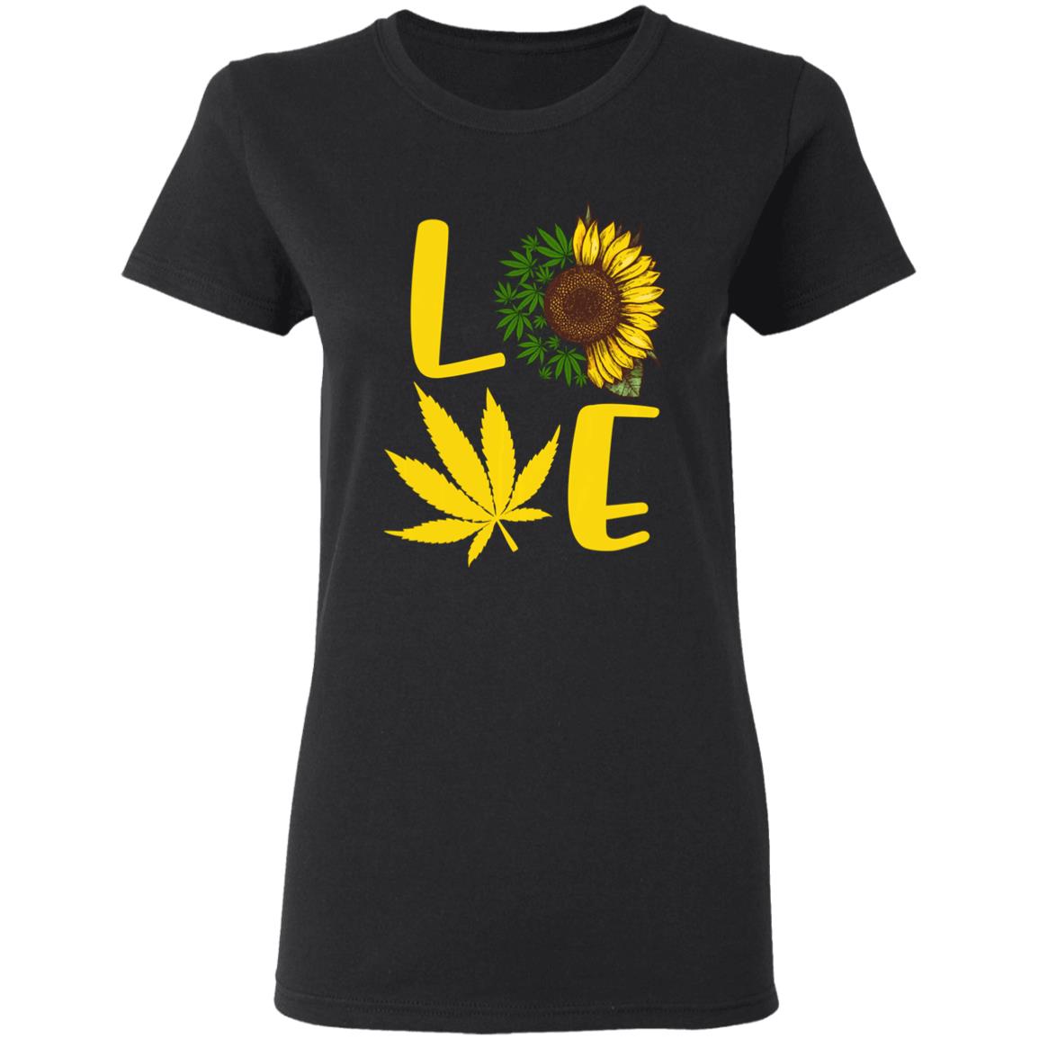 Love weed sunflower love cannabis pullover t shirt - Teechipus