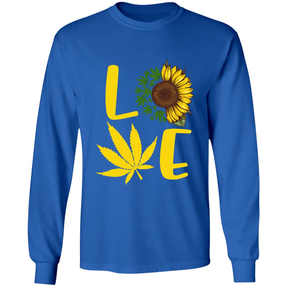 Love weed sunflower love cannabis pullover t shirt - Teechipus