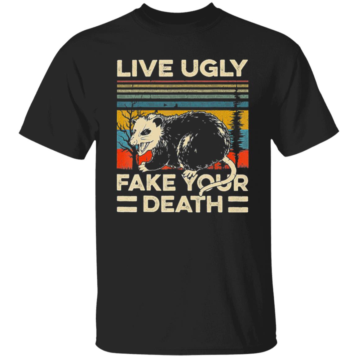 Live Ugly Fake Your Death Retro Vintage Opossum T-Shirt - Teechipus