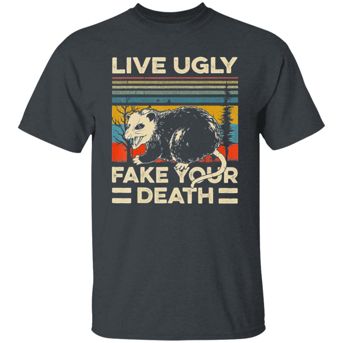 Live Ugly Fake Your Death Retro Vintage Opossum T-Shirt - Teechipus