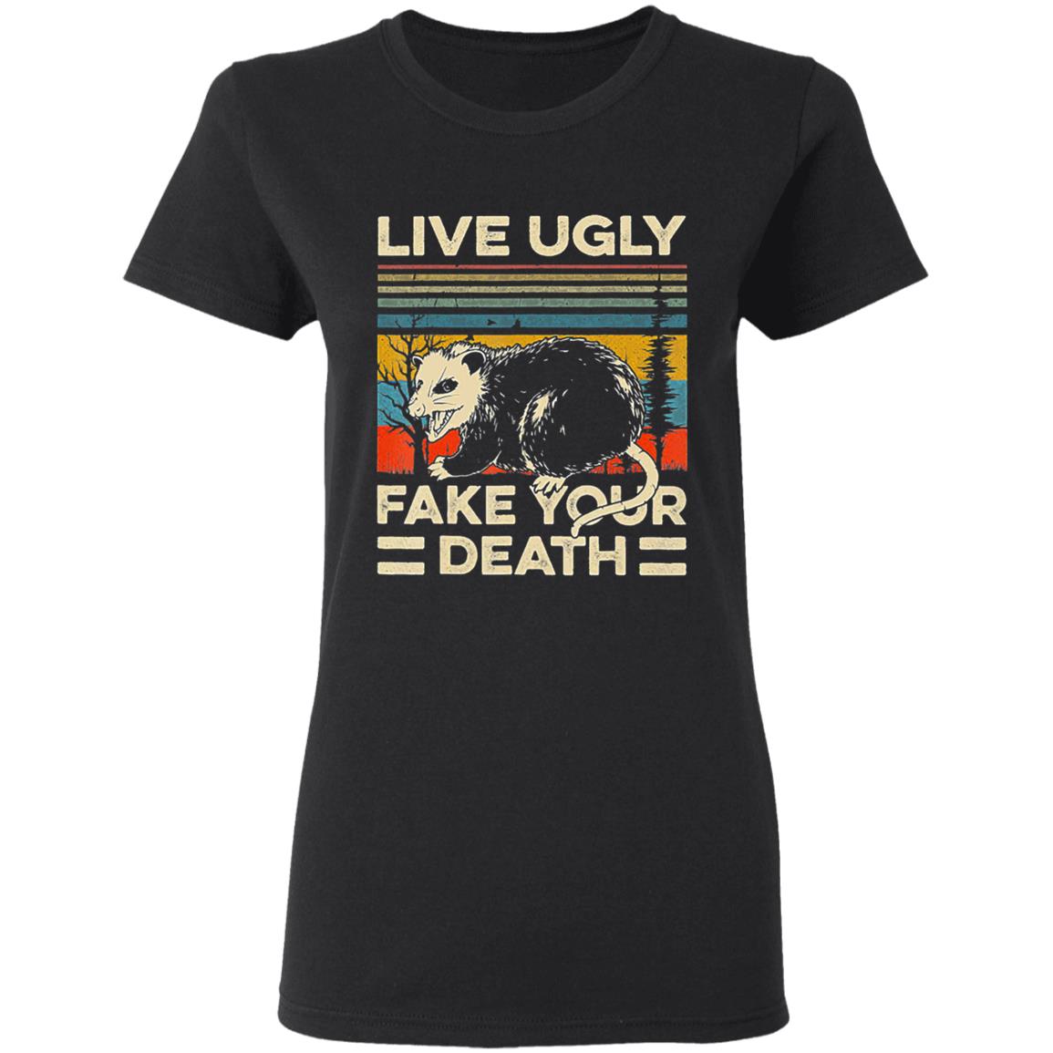 Live Ugly Fake Your Death Retro Vintage Opossum T-Shirt - Teechipus