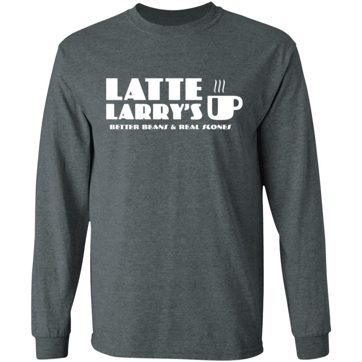 latte larrys better beans & real scones long sleeve t shirt - Teechipus
