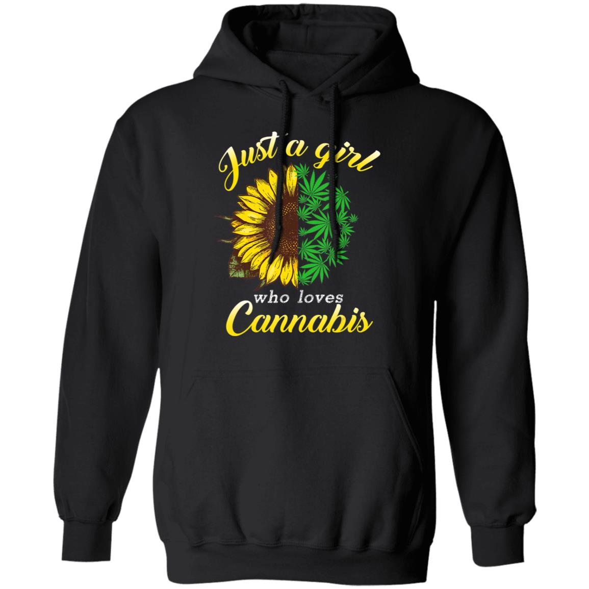 Just a girl who loves cannabis and sunflower T-Shirt - Teechipus
