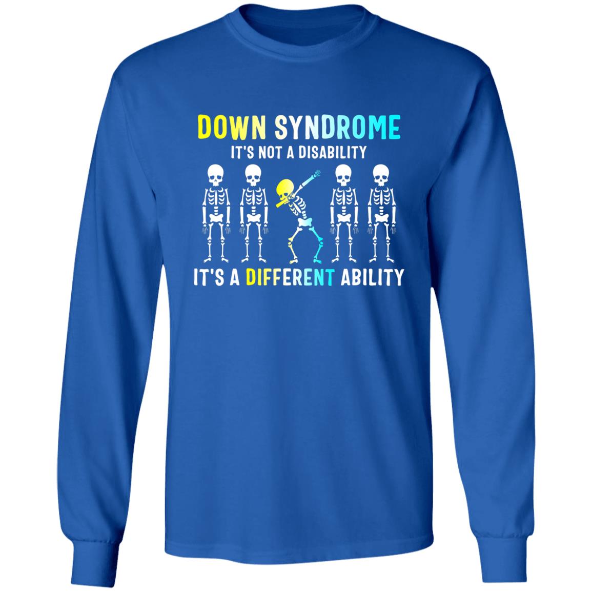 Down Syndrome Its Not A Disability Dabbing Skeleton Gift T-Shirt - Teechipus