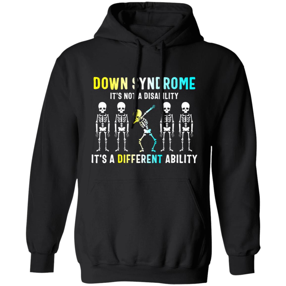 Down Syndrome Its Not A Disability Dabbing Skeleton Gift T-Shirt - Teechipus
