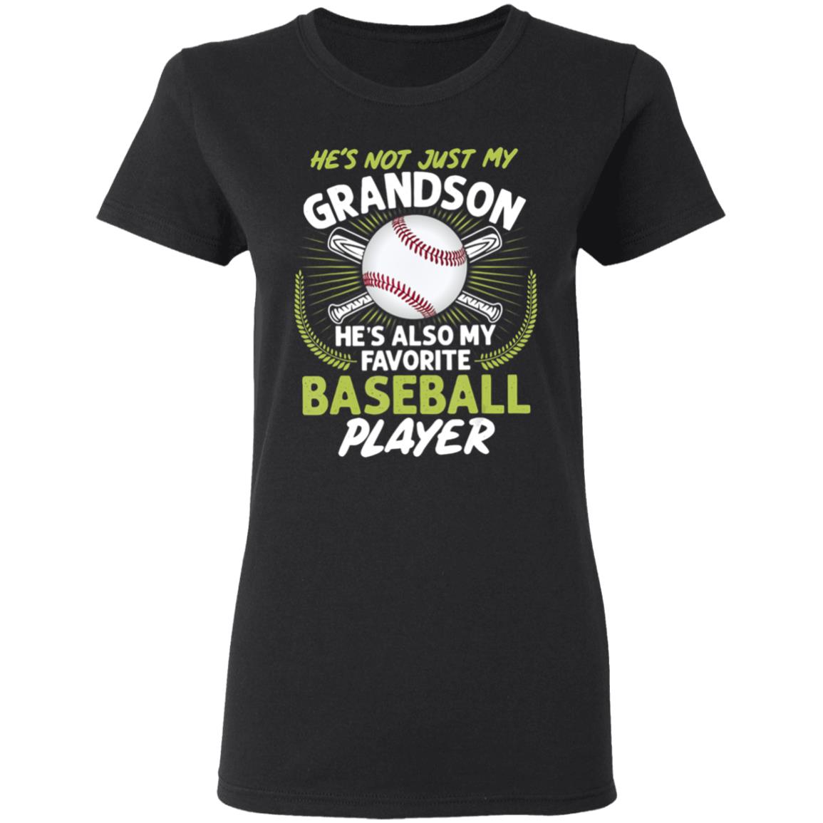 Hes Not Just My Grandson Hes Also My Favorite Baseball T-Shirt - Teechipus