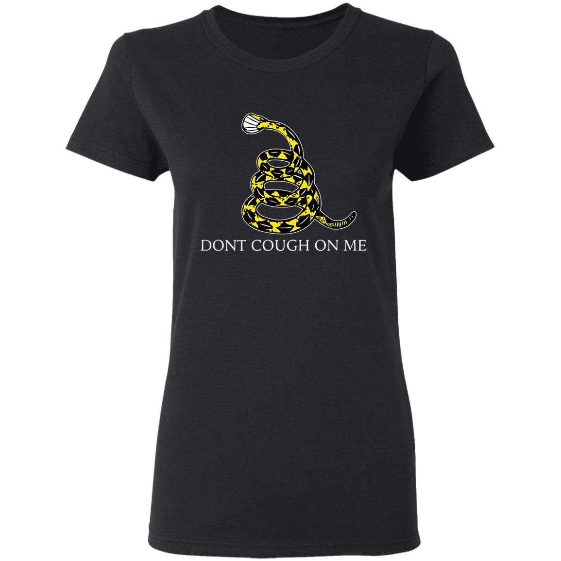 Dont cough on me parody premium t shirt - Teechipus