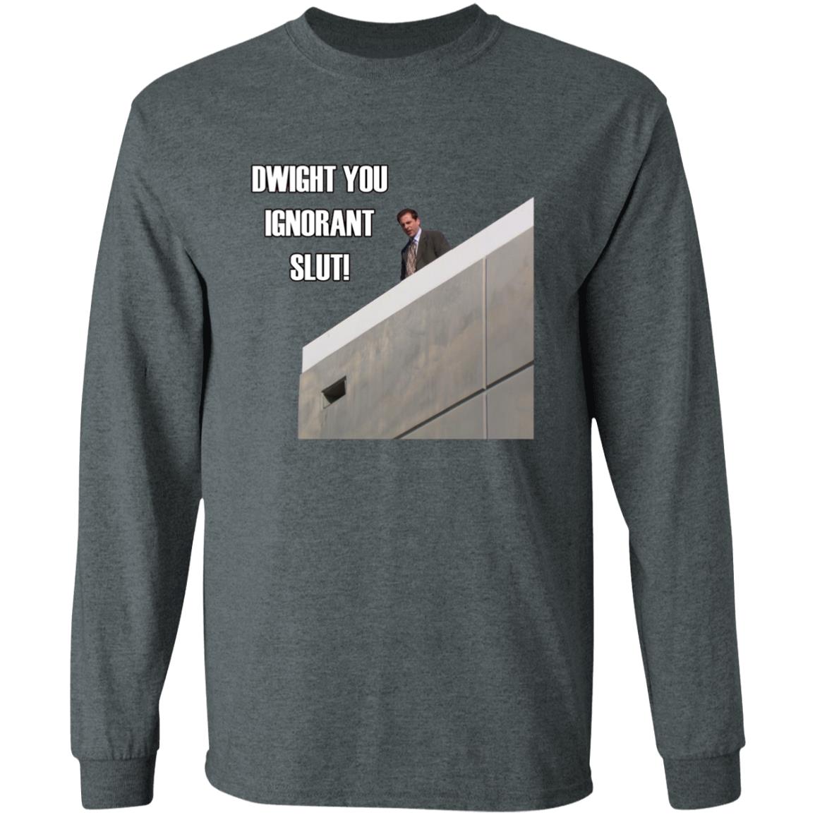 Dwight You Ignorant Slut T-Shirts - Teechipus