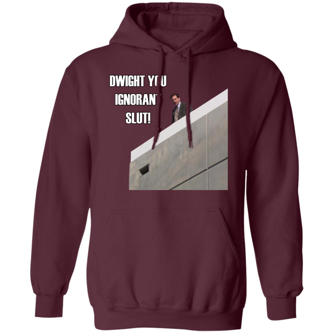 Dwight You Ignorant Slut T-Shirts - Teechipus