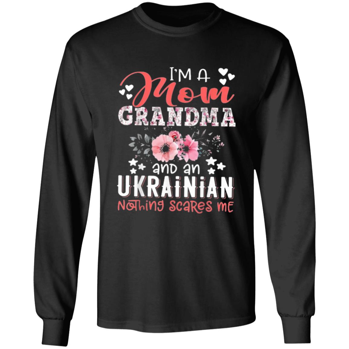 Im Mom Grandma Ukrainian Nothing Scares Me T Shirt - Teechipus