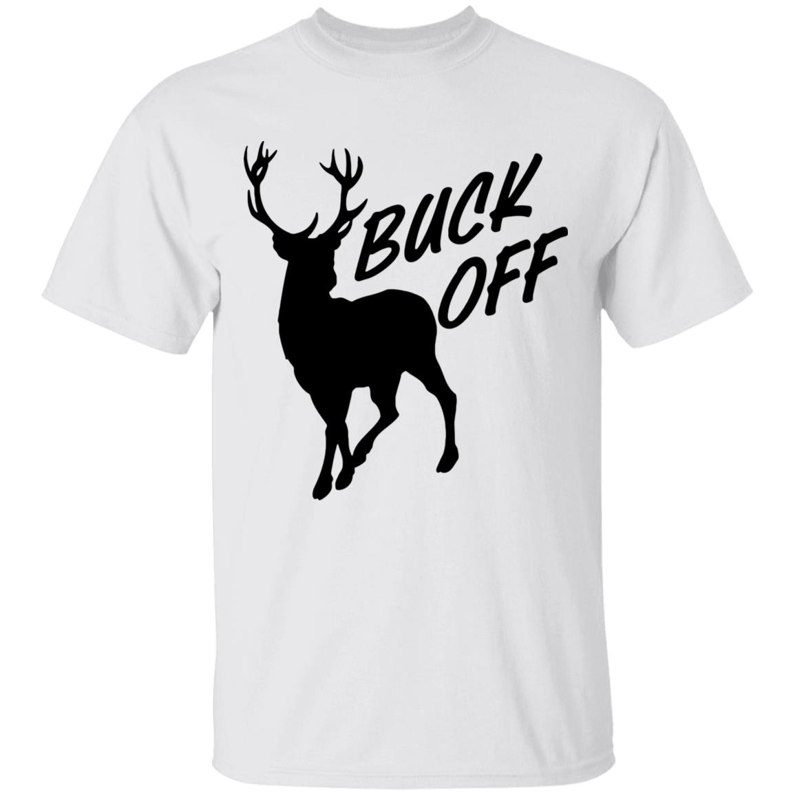 BUCK OFF! T-SHIRTS - Teechipus
