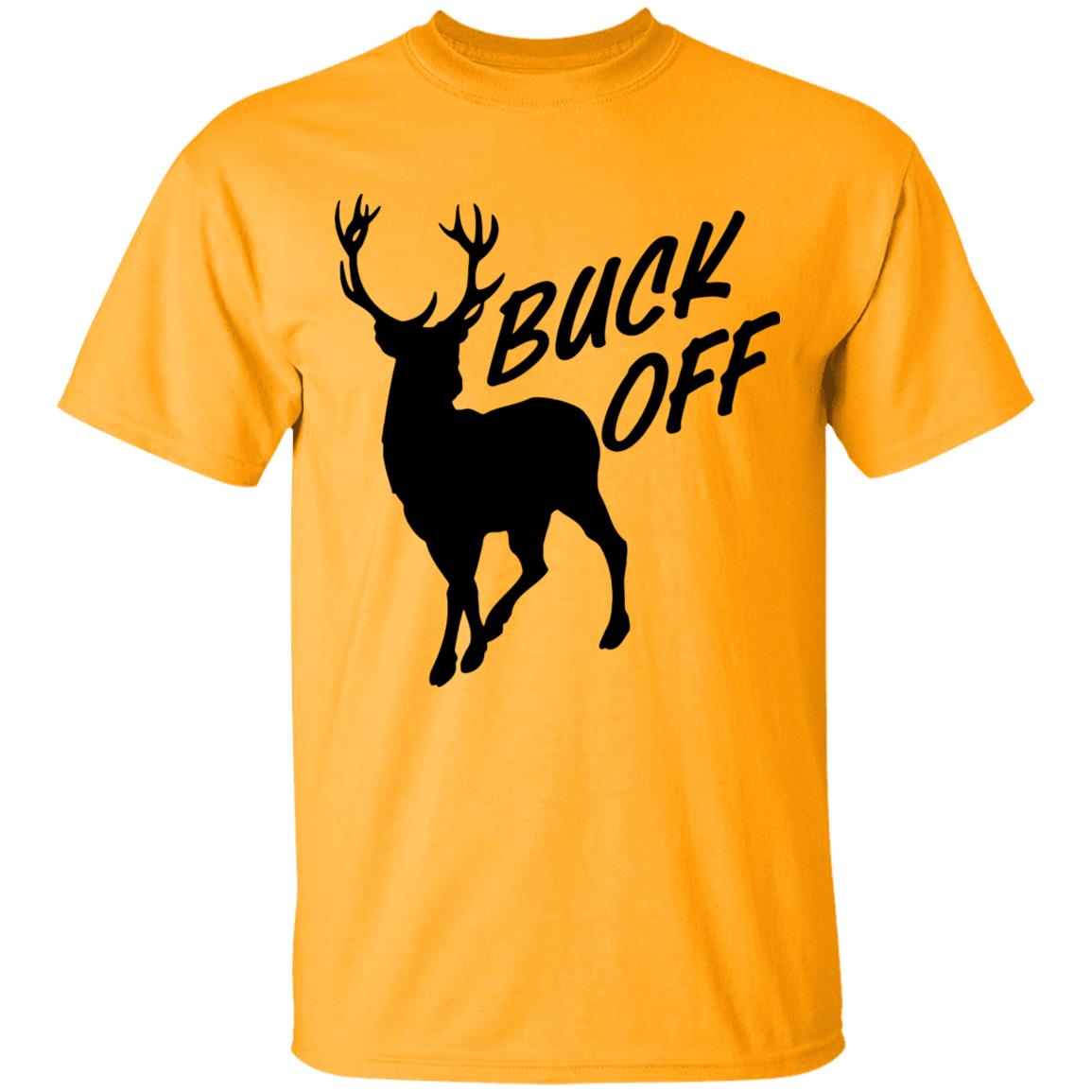 BUCK OFF! T-SHIRTS - Teechipus