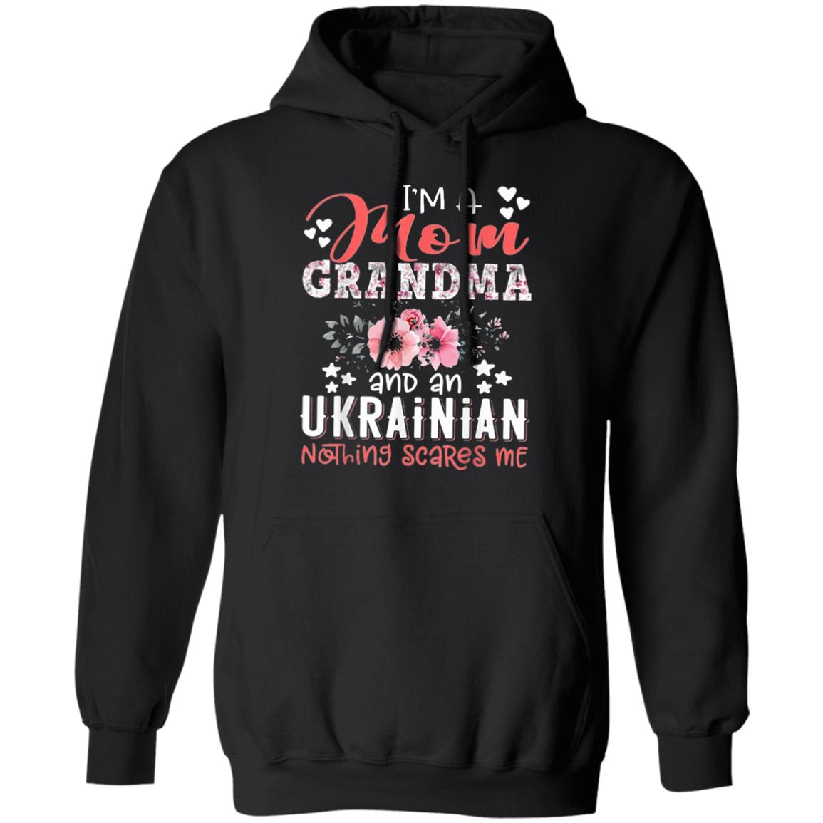 Im Mom Grandma Ukrainian Nothing Scares Me T Shirt - Teechipus