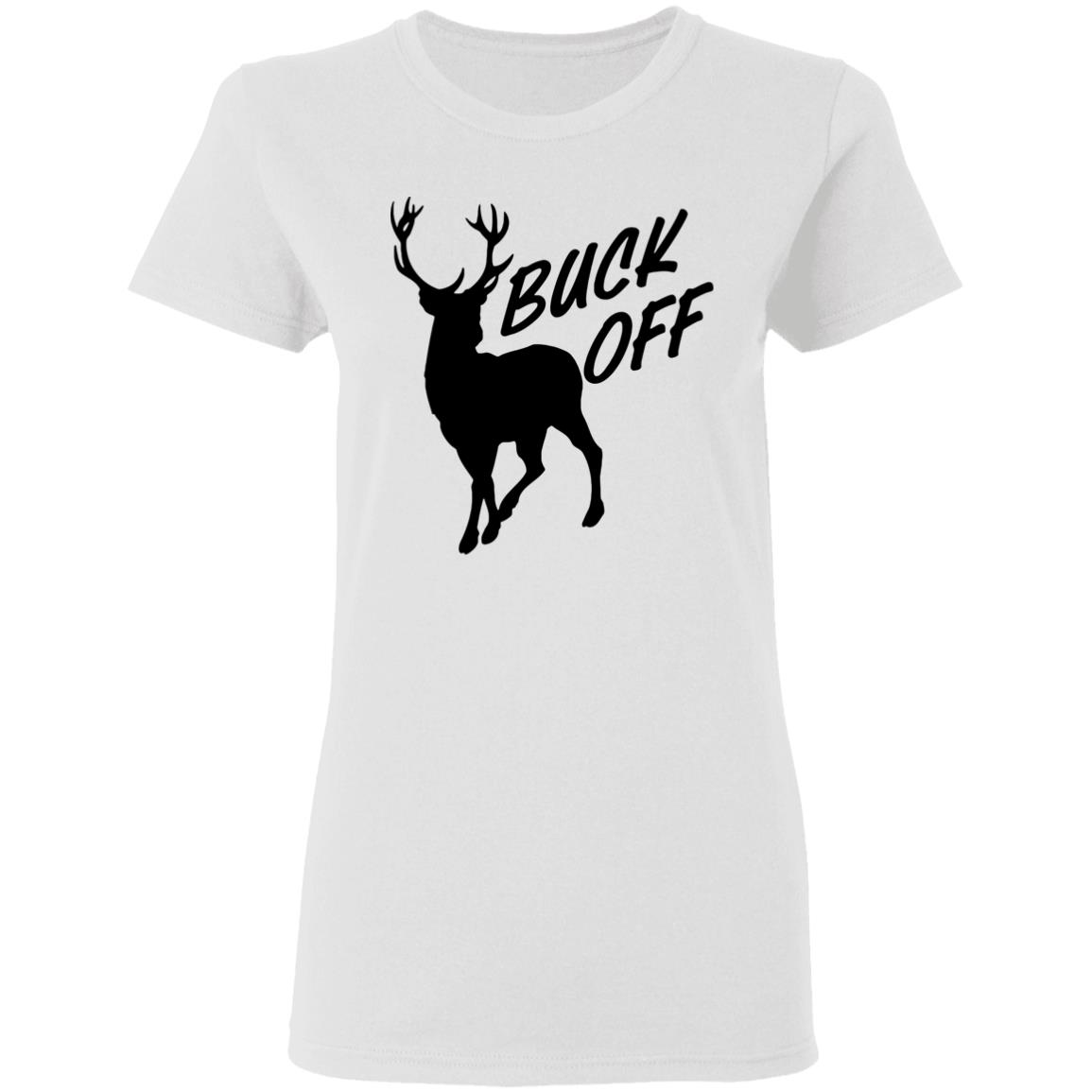 BUCK OFF! T-SHIRTS - Teechipus