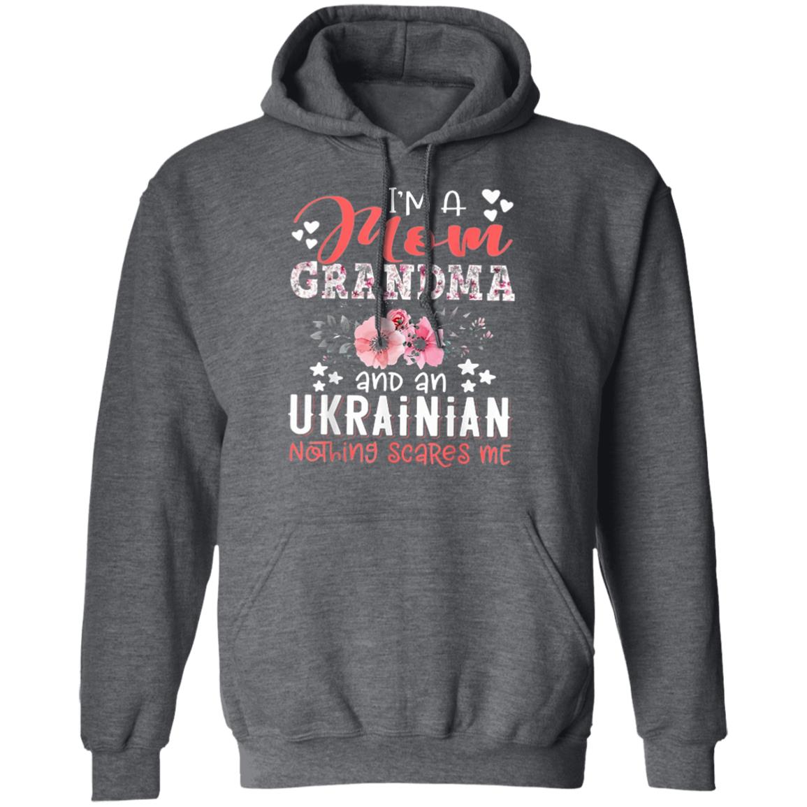 Im Mom Grandma Ukrainian Nothing Scares Me T Shirt - Teechipus