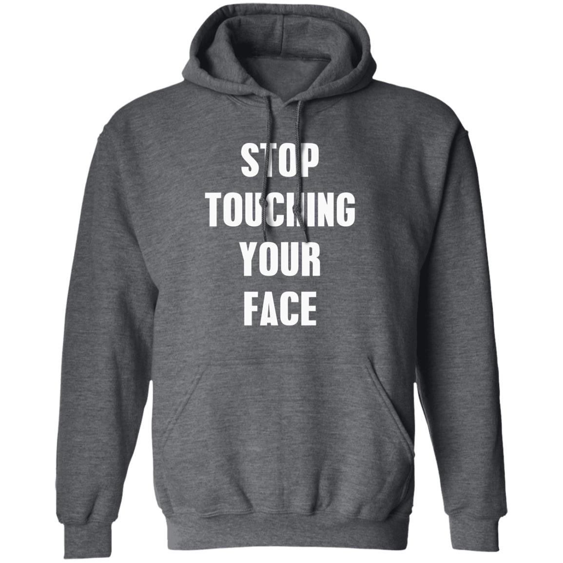 Stop touching your face t shirt Stop touching your face t shirt