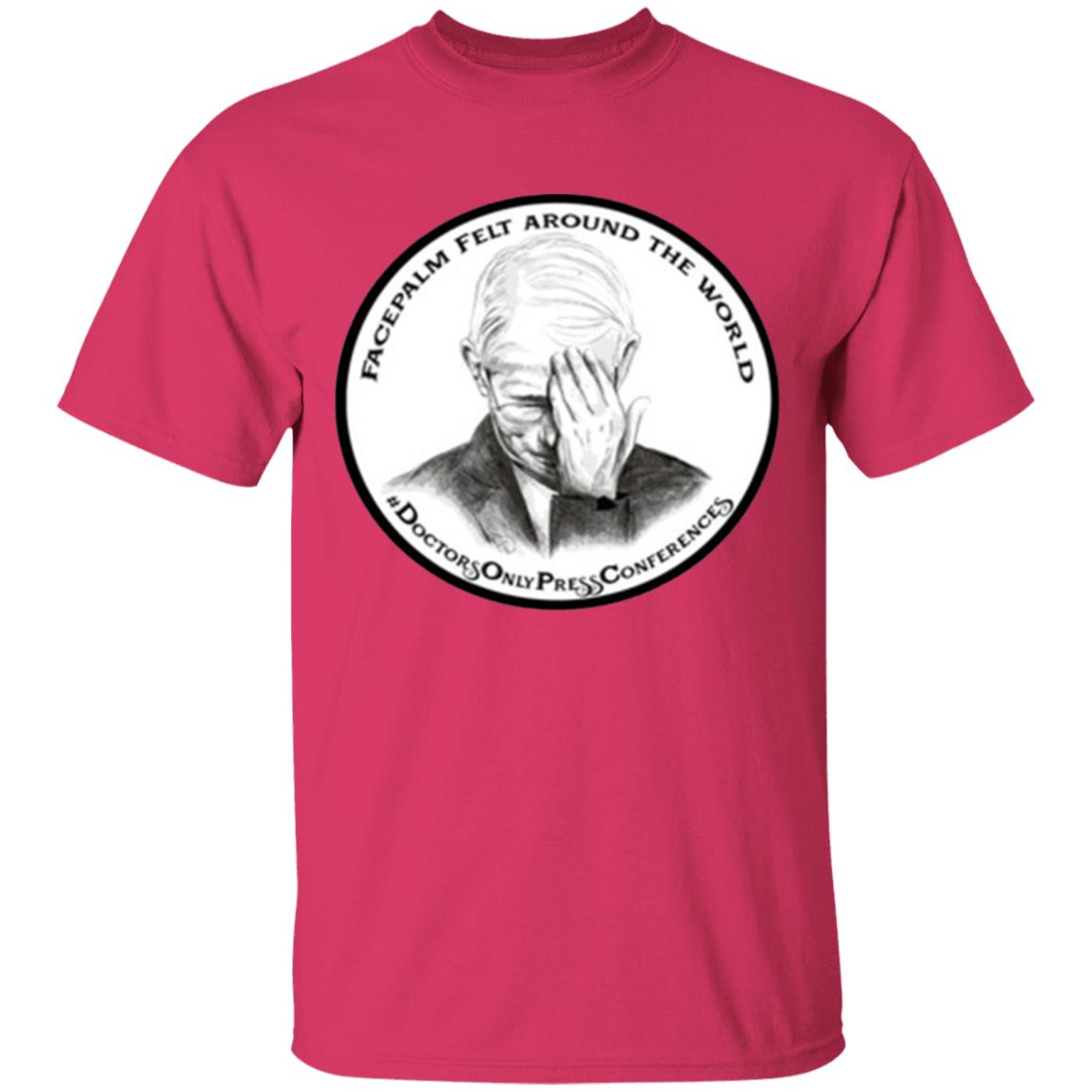 JON LION DR FAUCI FACEPALM FELT AROUND THE WORLD T-SHIRT - Teechipus