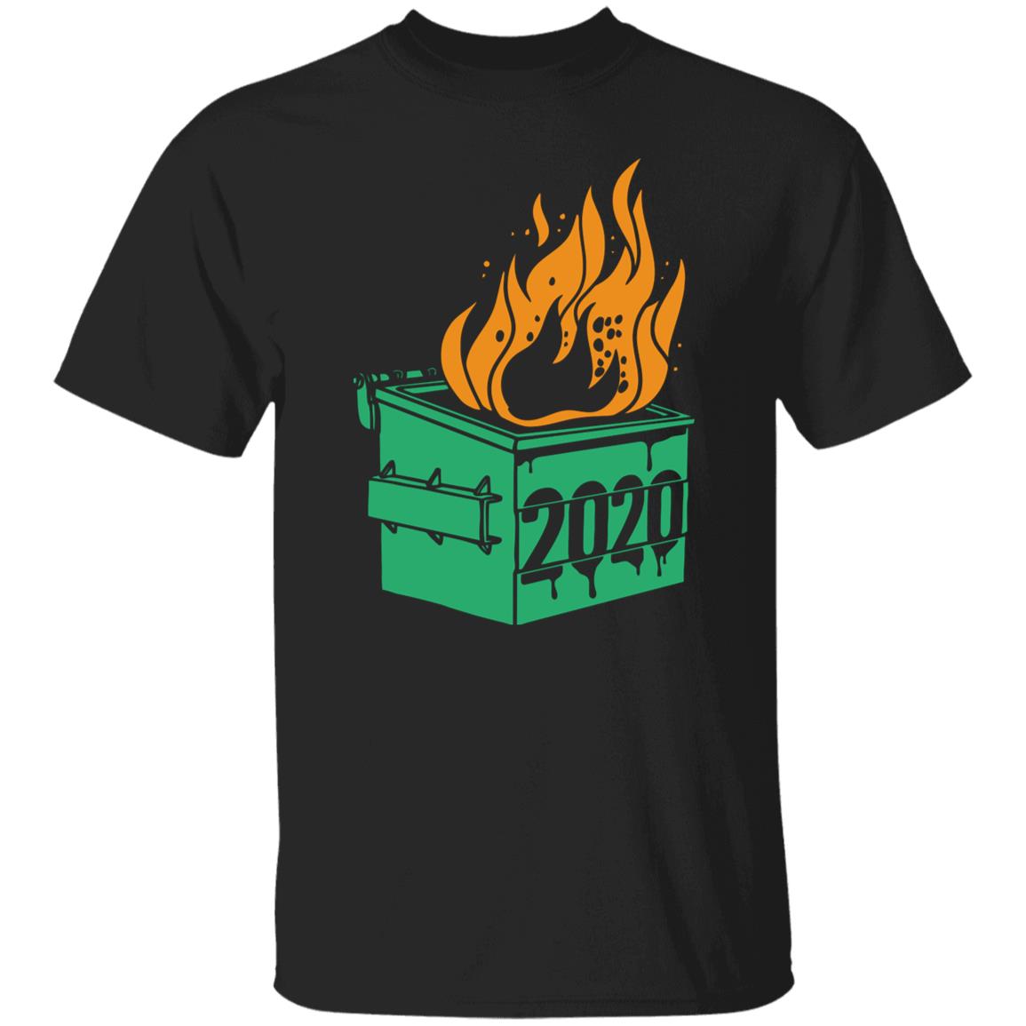 Dumpster Fire 2020 Shirt - Teechipus