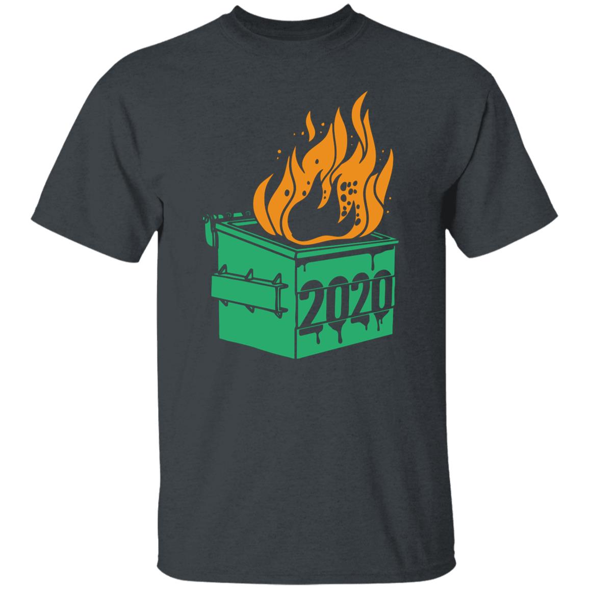 Dumpster Fire 2020 Shirt - Teechipus