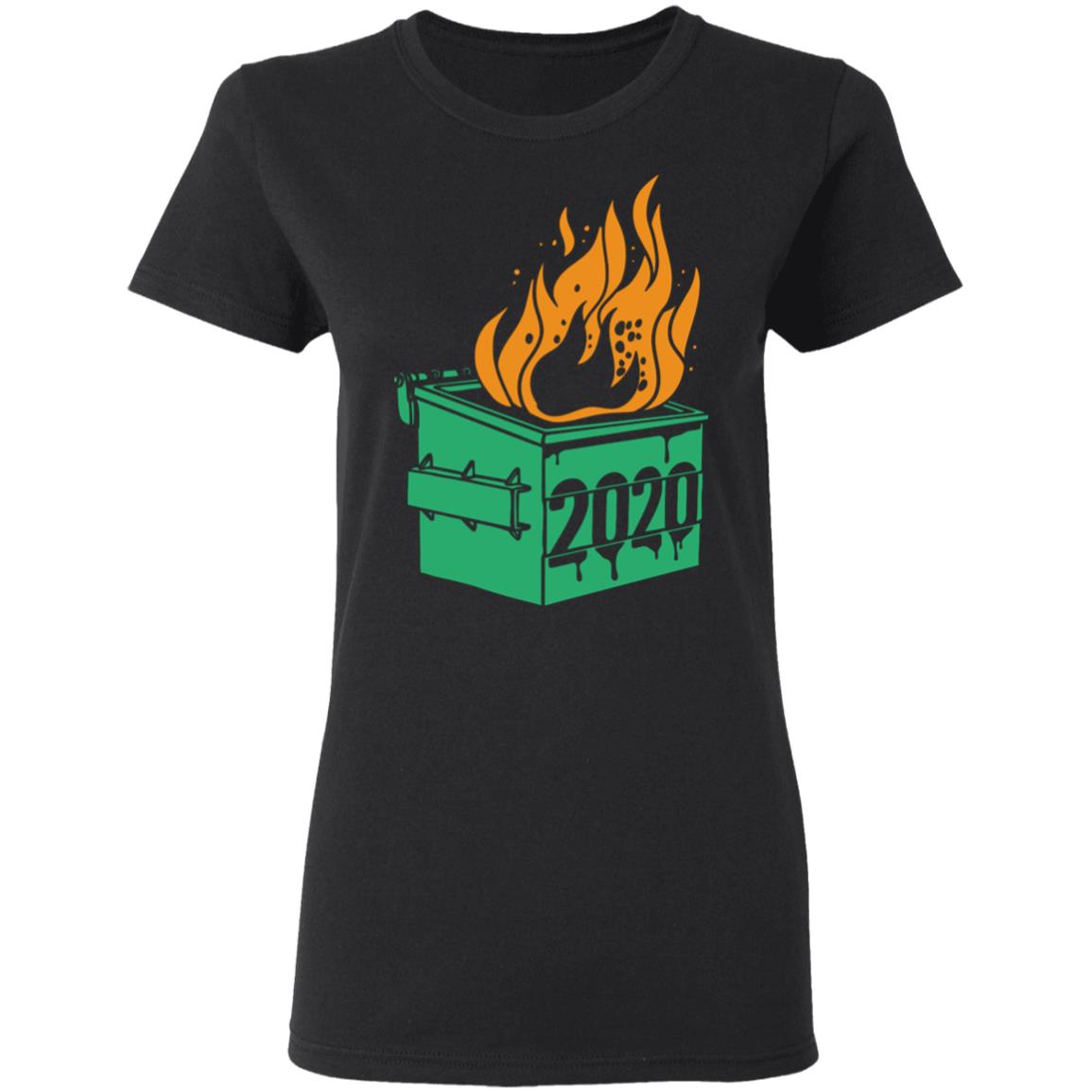 Dumpster Fire 2020 Shirt - Teechipus