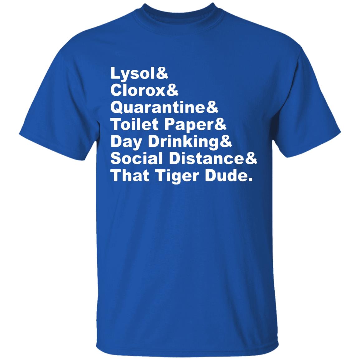 Lysol Clorox Quarantine Toilet paper Day Drinking t shirt - Teechipus