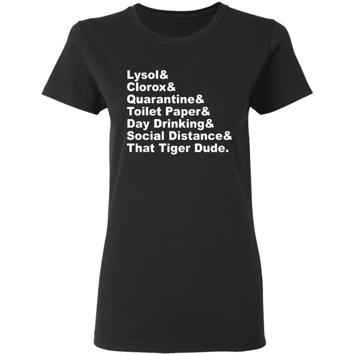 Lysol Clorox Quarantine Toilet paper Day Drinking t shirt - Teechipus