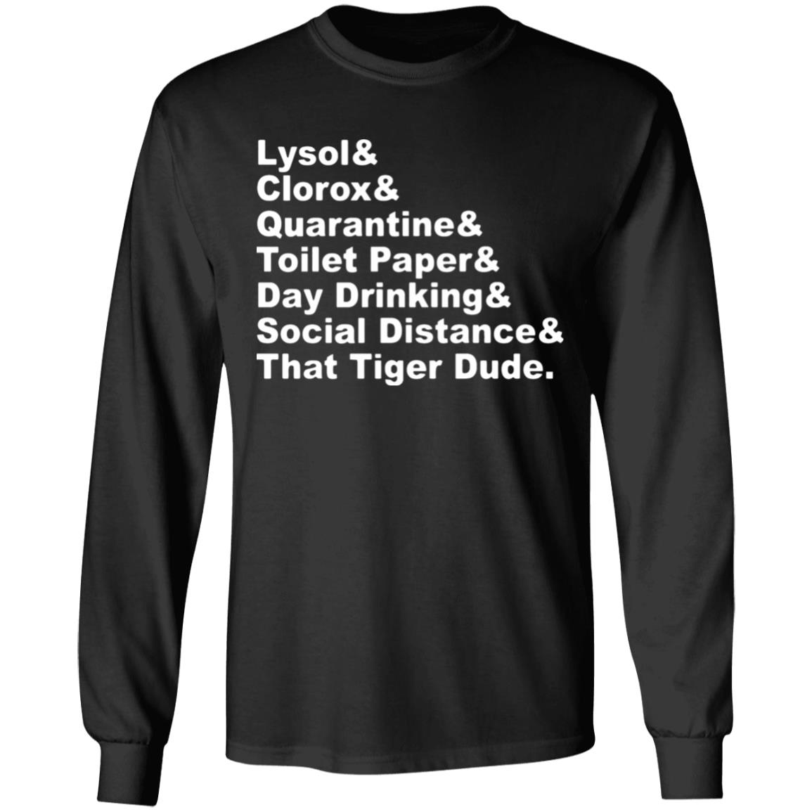 Lysol Clorox Quarantine Toilet paper Day Drinking t shirt - Teechipus
