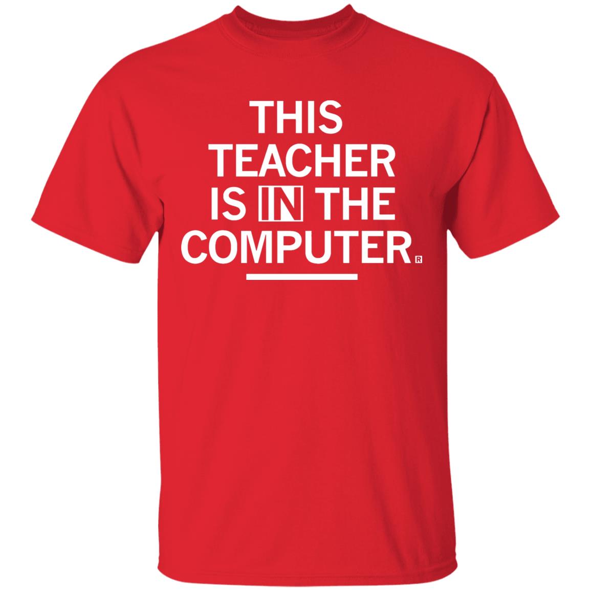 Teacher In The Computert t shirt - Teechipus