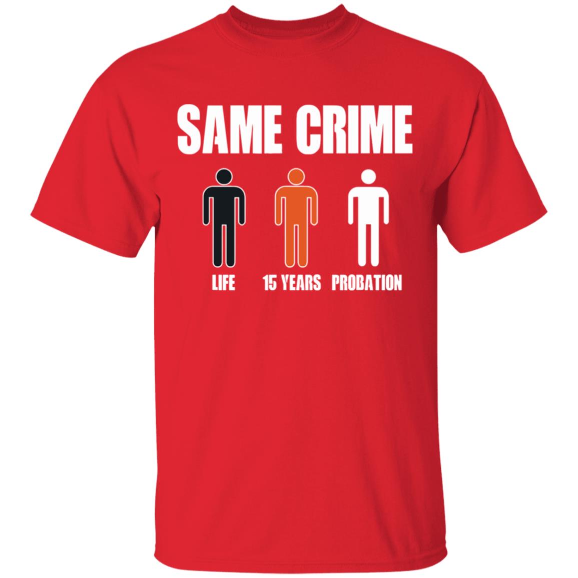 Same Crime Different Time Funny TShirt - Teechipus