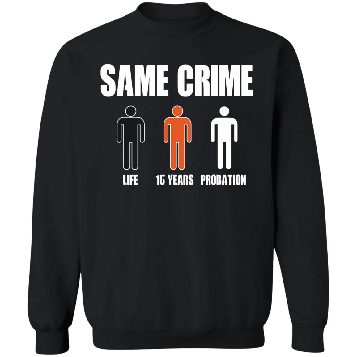 Same Crime Different Time Funny TShirt - Teechipus