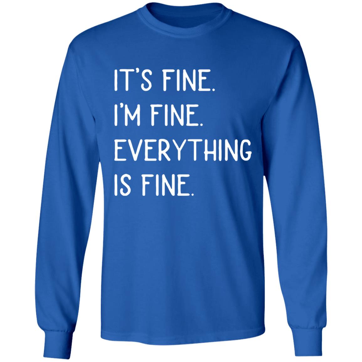 It's fine I'm fine everything is fine shirt - Teechipus