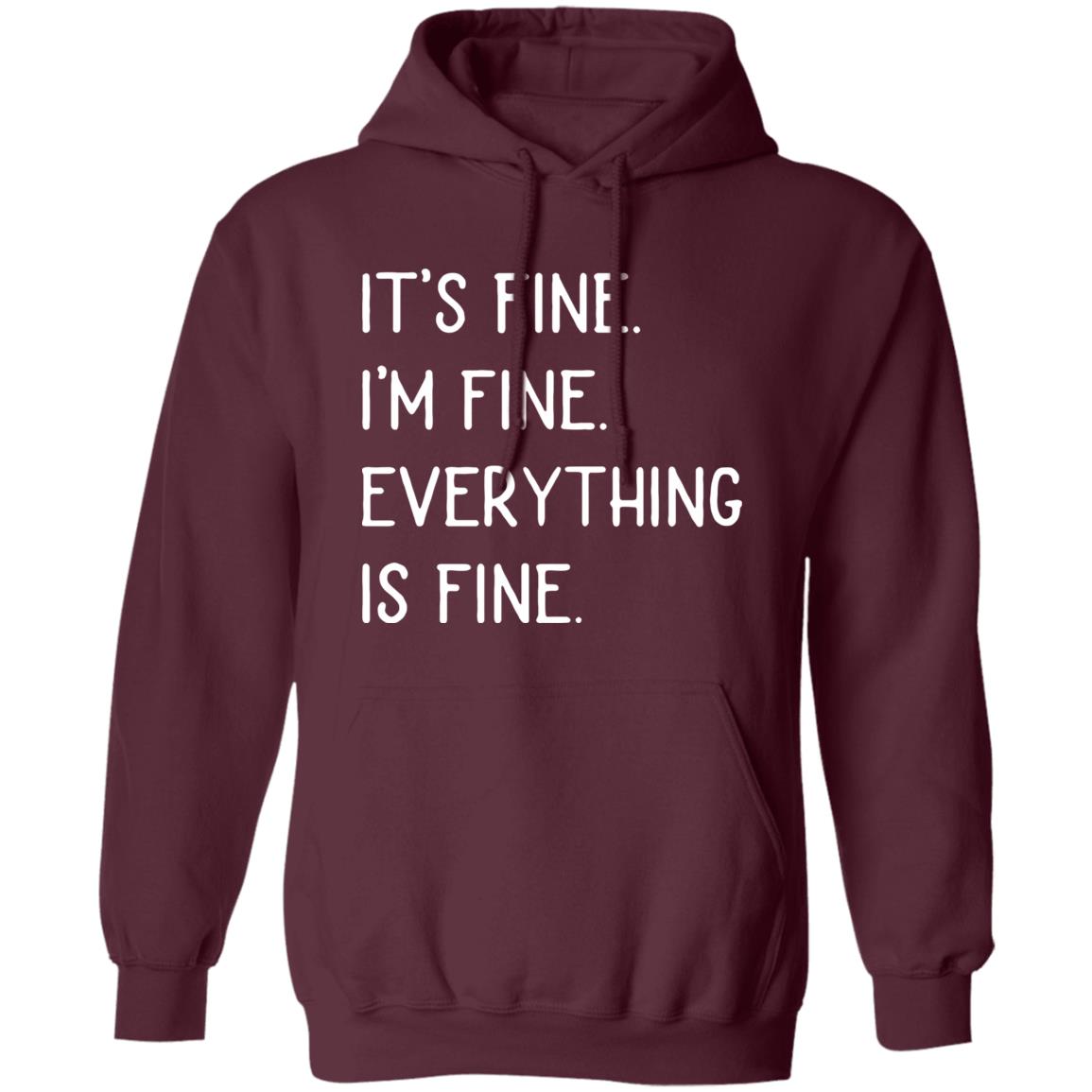 It's fine I'm fine everything is fine shirt - Teechipus