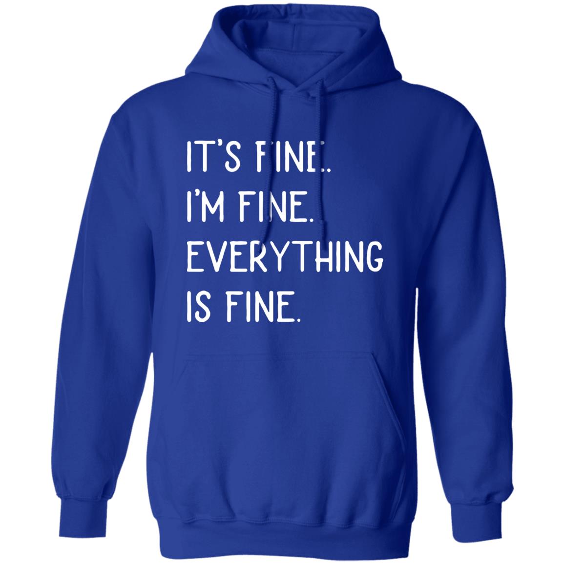 It's fine I'm fine everything is fine shirt - Teechipus