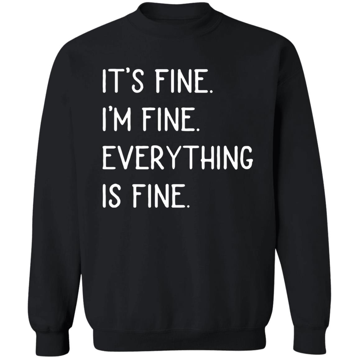 It's fine I'm fine everything is fine shirt - Teechipus