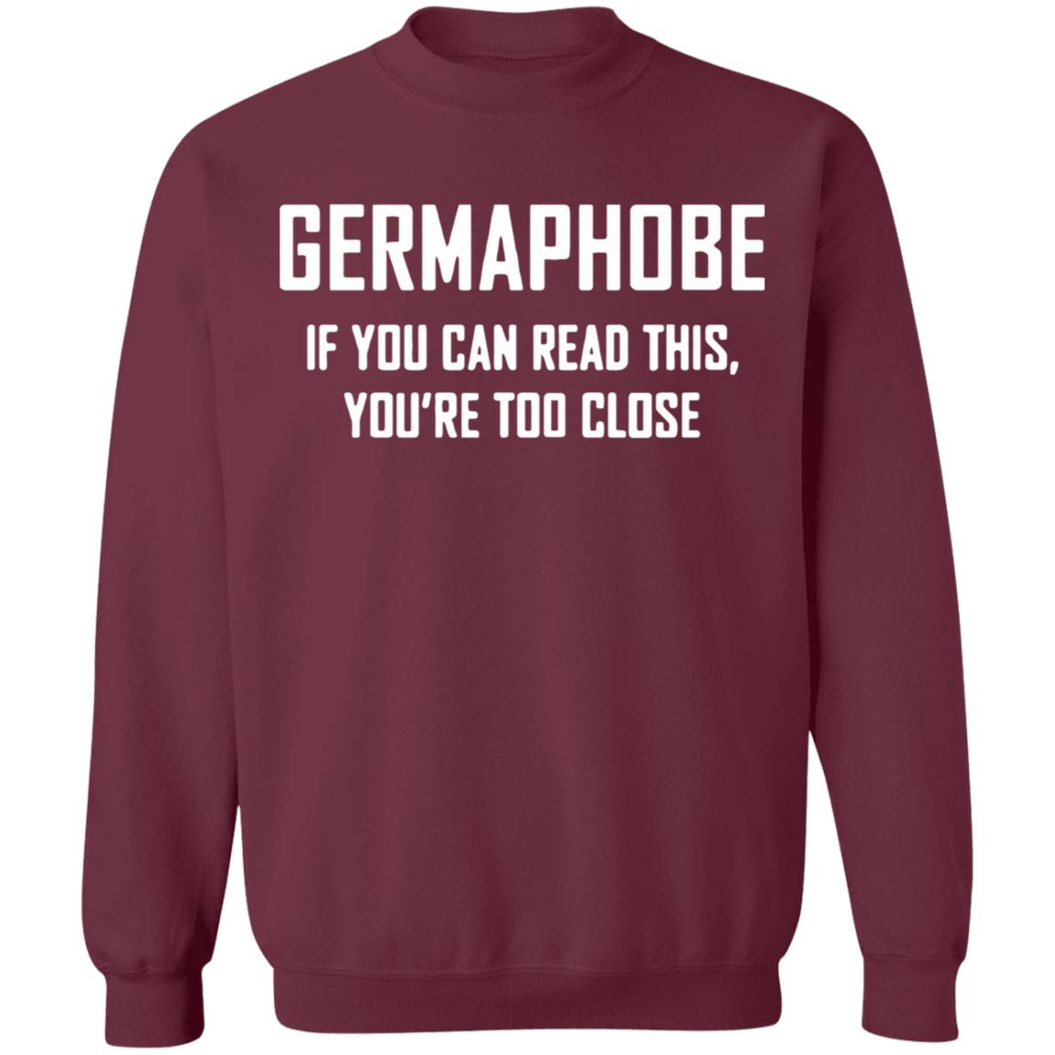 Germaphobe if you can read this you're too close shirt - Teechipus