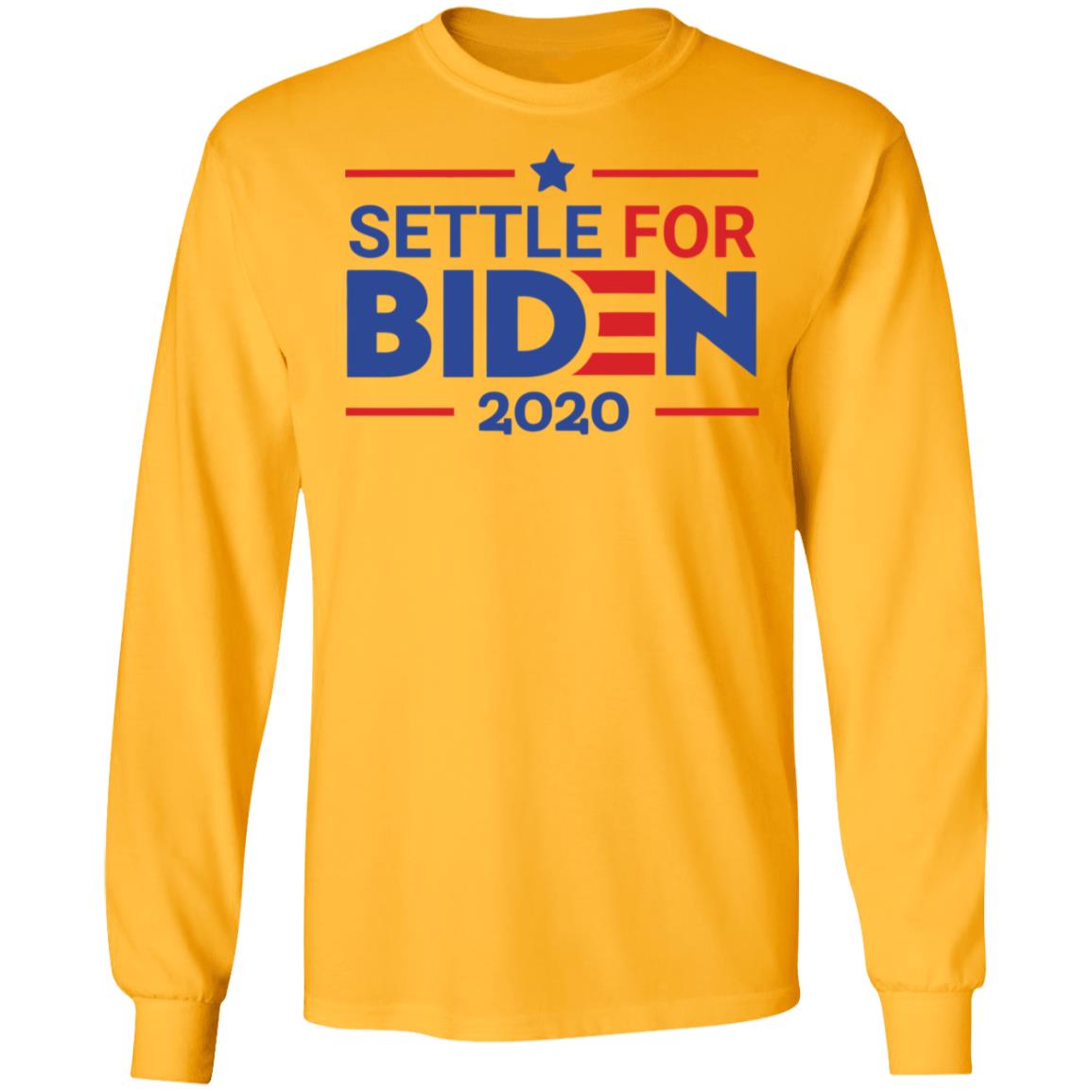 Settle For Biden T Shirt White Cothing plus size - Teechipus