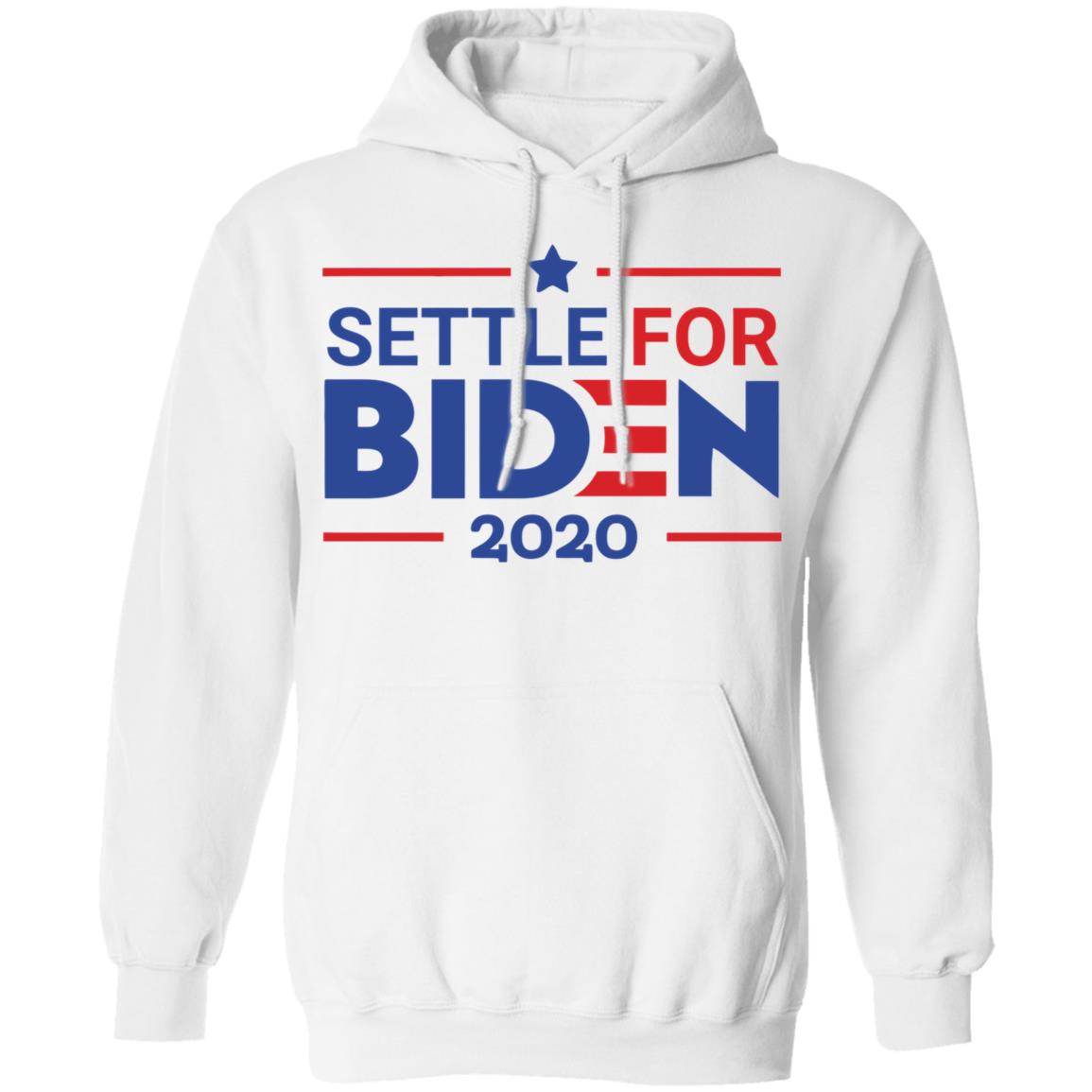 Settle For Biden T Shirt White Cothing plus size - Teechipus