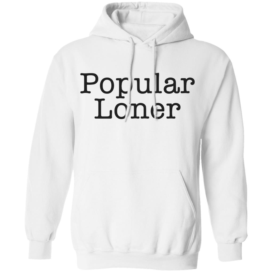 Popular Loner White T Shirt - Teechipus