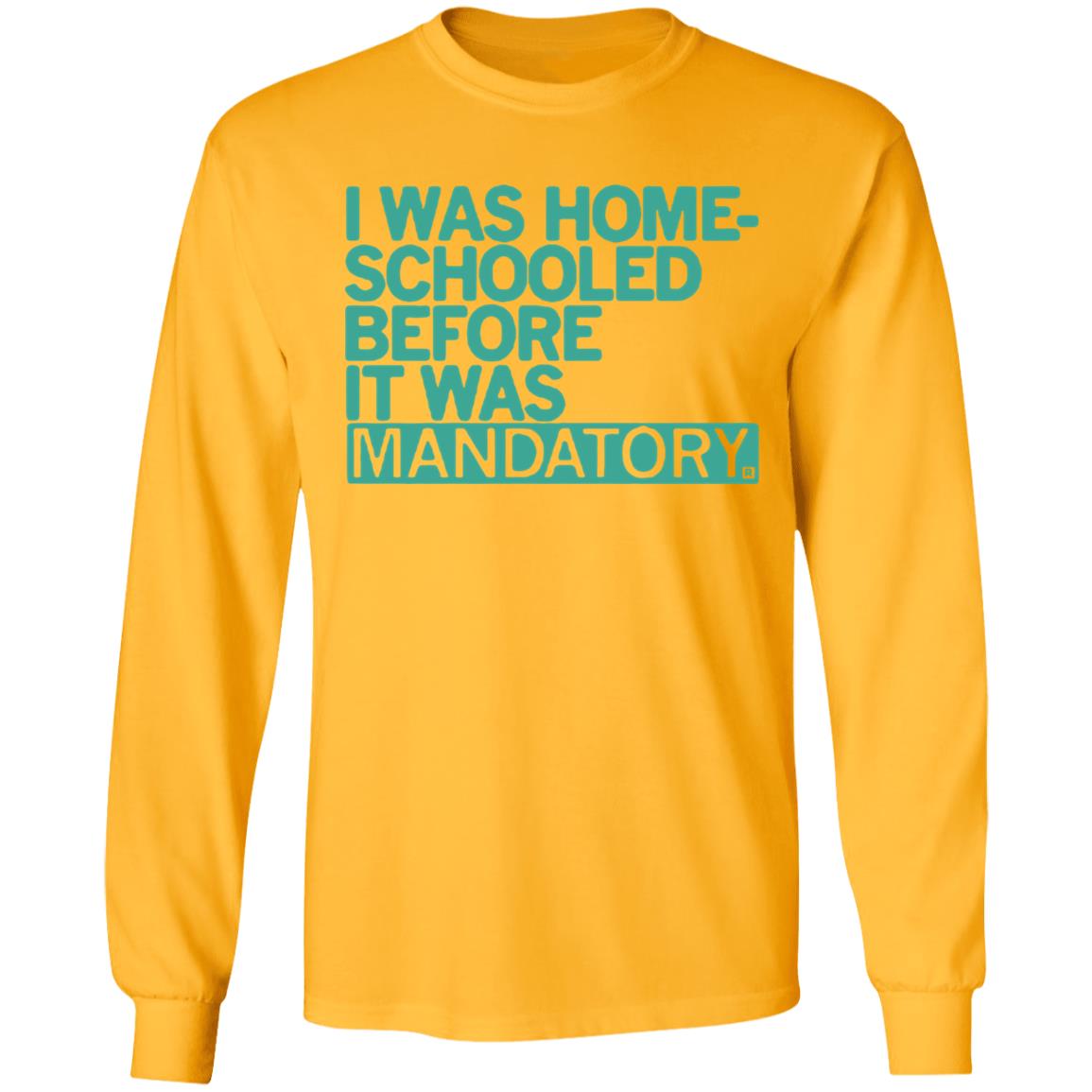 Raygun Homeschooled Before It Was Mandatory Yellow T shirt - Teechipus