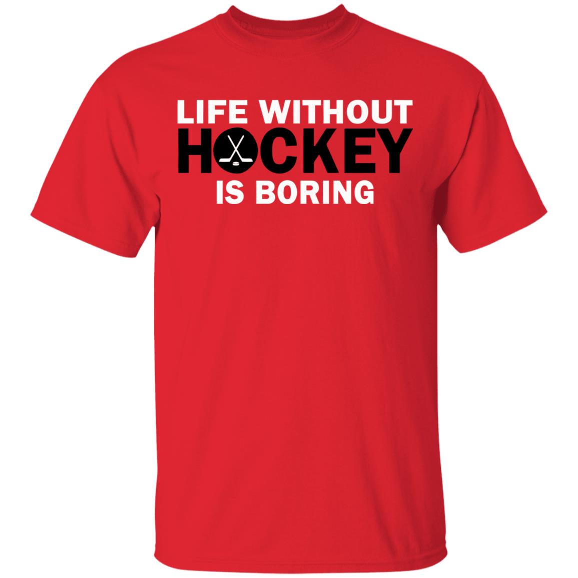 Life without hockey is boring T-Shirt - Teechipus
