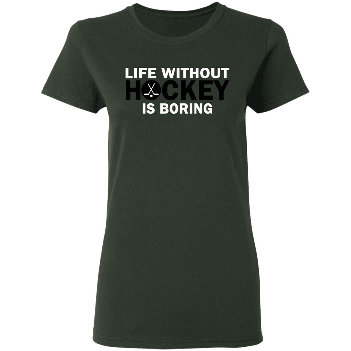 Life without hockey is boring T-Shirt - Teechipus