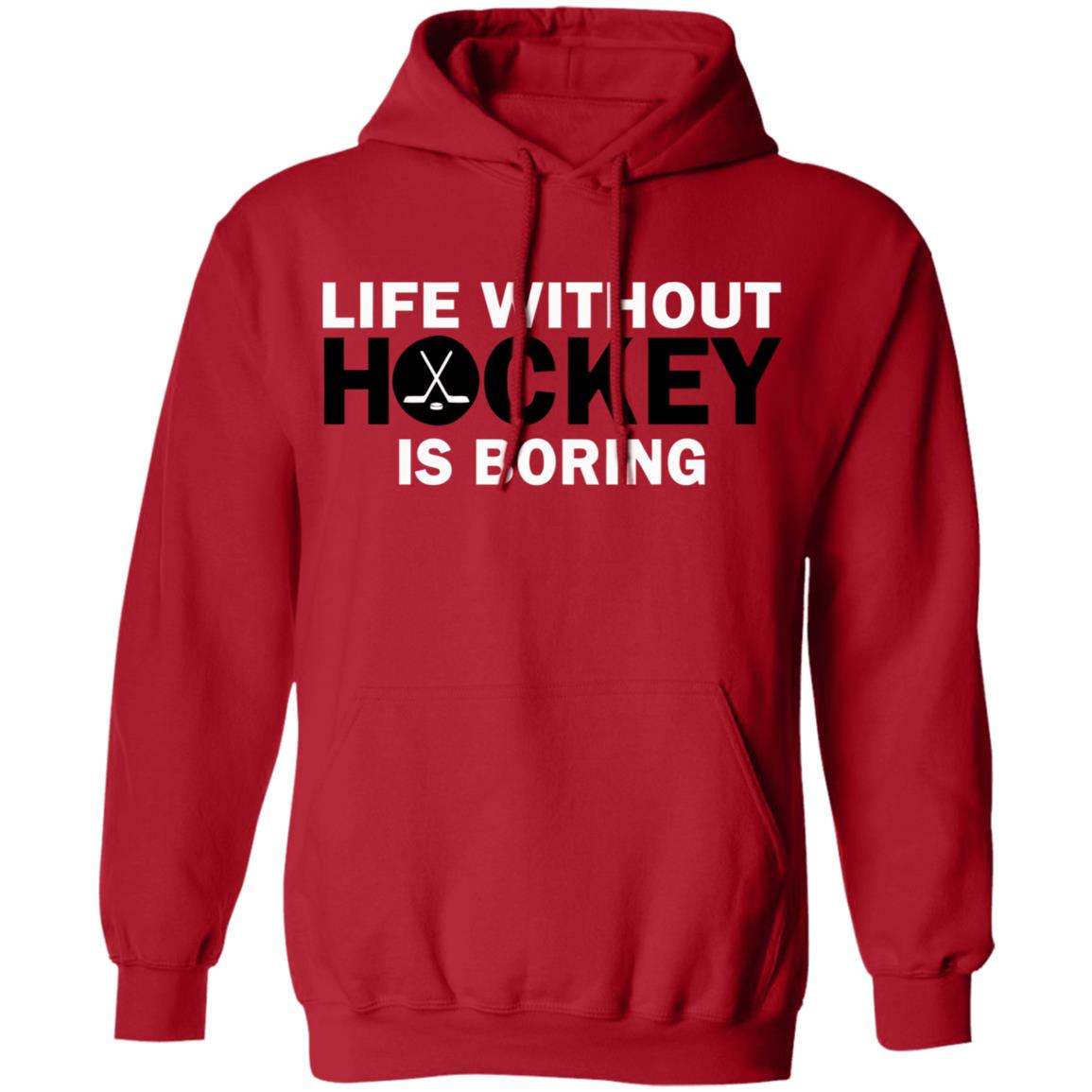 Life without hockey is boring T-Shirt - Teechipus