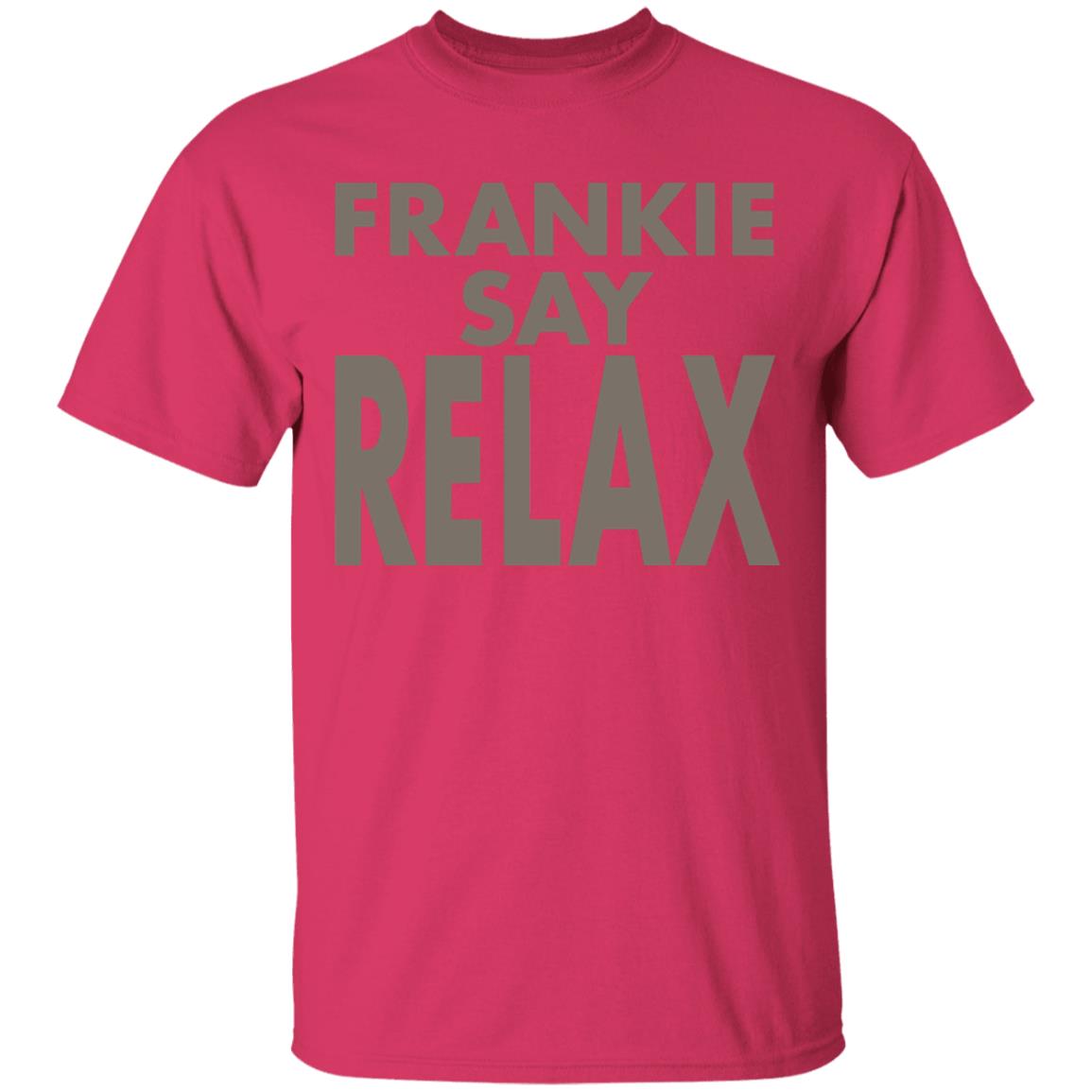 Frankie Say Relax T-Shirt on another rewatch binge and i just realized for the first time that the famous frankie shirt says frankie SAY relax  not says relax - Teechipus