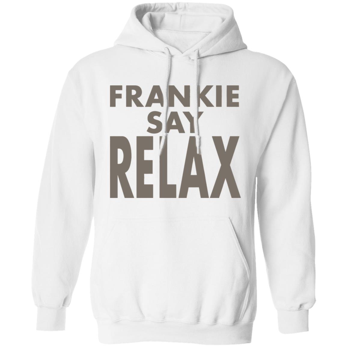 Frankie Say Relax T-Shirt on another rewatch binge and i just realized for the first time that the famous frankie shirt says frankie SAY relax  not says relax - Teechipus