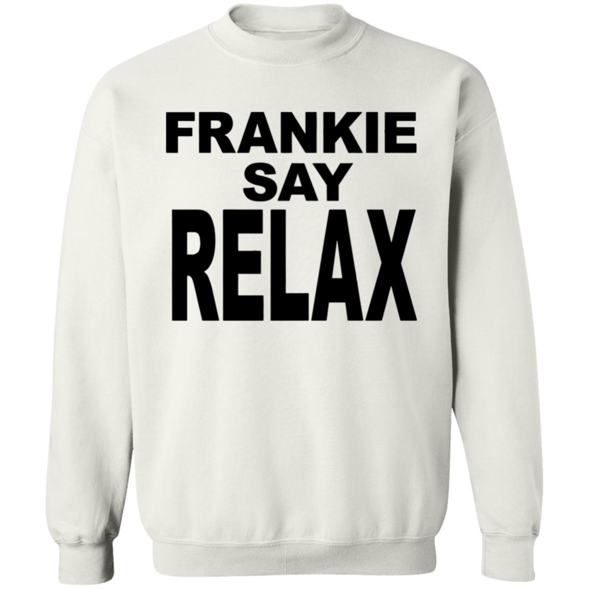Frankie Say Relax White T Shirt Cothing plus size - Teechipus